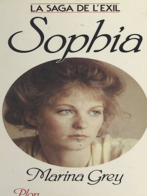 cover image of La saga de l'exil (1). Sophia